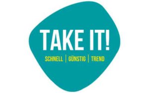 Tealer Klecks mit weißem Text TAKE IT! und gelbem Text SCHNELL | GÜNSTIG | TREND darunter.